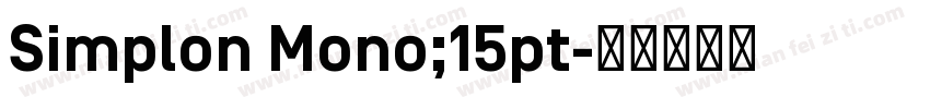 Simplon Mono;15pt字体转换